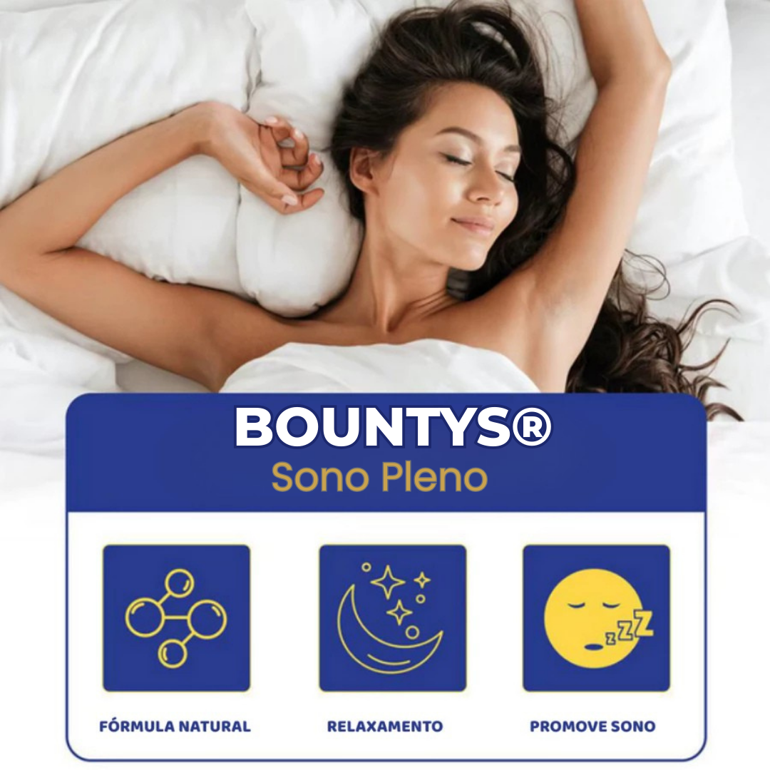 Bountys® Sono Pleno | ULTIMAS UNIDADES 🔥